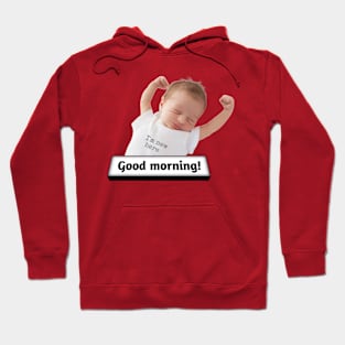 Child say good morning Hoodie